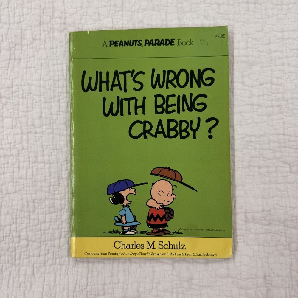 What's Wrong With Being Crabby? (PEANUTS PARADE Book #4) by Charles Schulz MINT